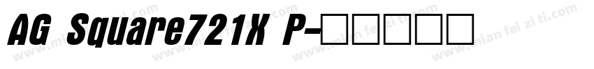 AG Square721X P字体转换